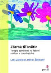 Zázrak troch kvetov: Terapia zameraná na riešenie s deťmi a dospievajúcimi