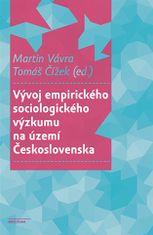 Vývoj empirického sociologického výskumu na území Československa - Martin Vávra