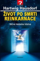 Život po smrti. Reinkarnácia