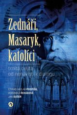 Slobodomurári, Masaryk, katolíci - tŕnistá cesta od nenávisti k dialógu