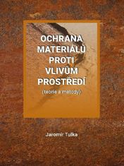 Ochrana materiálov proti vplyvom prostredia (teória a metódy)