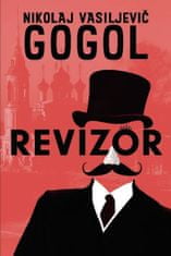 Nikolaj Vasiljevič Gogol: Revizor