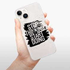 iSaprio Silikónové puzdro - Start Doing - black pre iPhone 15 Plus