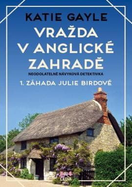 Vražda v anglickej záhrade - 1. záhada Julie Birdovej