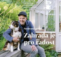 Záhrada je pre radosť - Inšpirácie a rady od uznávaného záhradného architekta