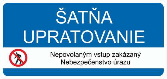 Traiva Šatňa upratovanie - tabuľka Samolepka 190 x 90 mm tl. 0.1 mm - Kód: 30975