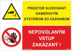 Traiva Priestor sledovaný kamerovým systémom so záznamom, nepovolaným vstup zakázaný! Plast 210 x 148 mm (A5) tl. 0.5 mm - kombinace - Kód: 35658