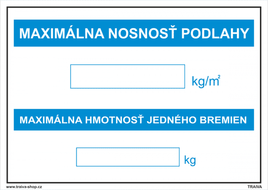 Traiva Tabuľka Maximálna nosnosť podlahy Plast 297 x 210 mm (A4) tl. 0.5 mm - Kód: 30224