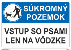 Traiva Súkromný pozemok - vstup so psami len na vôdzke Plast 210 x 150 mm tl. 0.5 mm - Kód: 31214