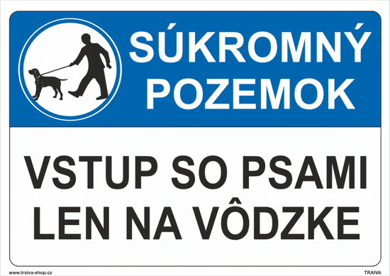 Traiva Súkromný pozemok - vstup so psami len na vôdzke Plast 210 x 150 mm tl. 0.5 mm - Kód: 31214