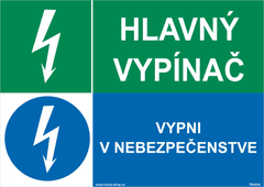 Traiva Bezpečnostné tabuľky - Hlavný vypínač, vypni v nebezpečenstve Samolepka 297 x 210 mm (A4) tl. 0.1 mm - Kód: 33468