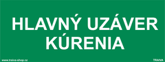 Traiva Bezpečnostné tabuľky - Hlavný uzáver kúrenia Samolepka 210 x 80 mm tl. 0.1 mm - Kód: 31277