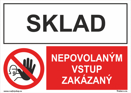 Traiva SKLAD, Nepovolaným vstup zakázaný Plast 210 x 148 mm (A5) tl. 0.5 mm - kombinace - Kód: 35614