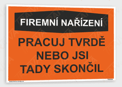 Traiva Vtipná tabulka - firemní nařízení Plast 148 x 105 mm (A6) tl. 0,5 mm - Kód: 35845