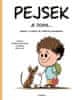 Štěpánka Sekaninová: Pejsek je doma... - Radosti a strasti se zvířecím kamarádem