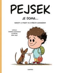 Štěpánka Sekaninová: Pejsek je doma... - Radosti a strasti se zvířecím kamarádem