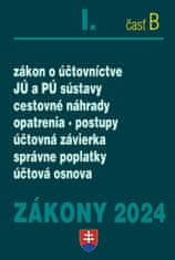 Zákony I B 2024 Účtovné zákony - zákon o účtovníctve, sústavy JÚ a PÚ, cestovné náhrady, sociálny fond