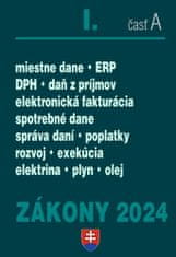 Zákony I A 2024 daňové zákony - daň z príjmov, DPH, správa daní ERP, spotrebné a miestne dane