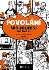 Pavla Šmikmátorová: Povolání - 300 profesí pro žáky ZŠ