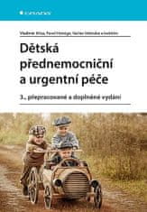 Vladimír Mixa: Dětská přednemocniční a urgentní péče - 3., přepracované a doplněné vydání