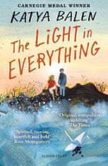 Katya Balen: The Light in Everything: from the winner of the Yoto Carnegie Medal 2022