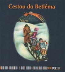 Hana Zobačová: Cestou do Betléma - Ilustrované koledy s piktogramy a notami pro děti od dvou let