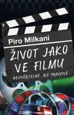 Život ako vo filme - Piro Milkani