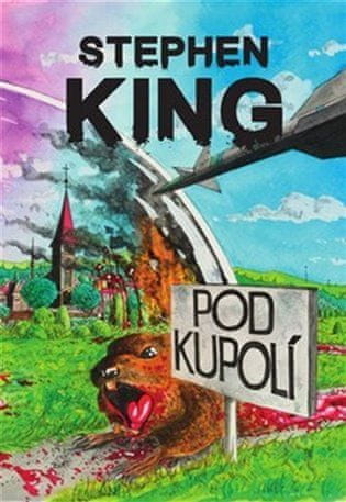 Pod Kupolou - Stephen King