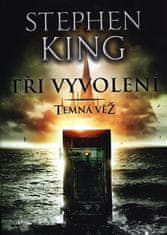 Stephen King: Tři vyvolení - Temná věž II.