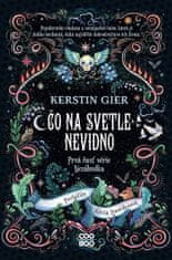 Kerstin Gierová: Čo na svetle nevidno