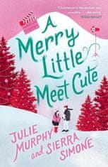 Julie Murphy: A Merry Little Meet Cute