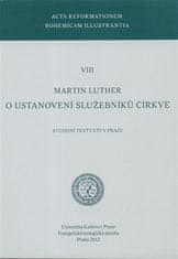 Martin Luther: O ustanovení služebníků církve