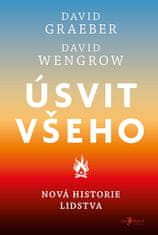 David Wengrow, David Graeber: Úsvit všeho