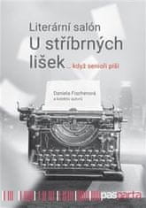 Daniela Fischerová: Literární salon U stříbrných lišek … když senioři píší