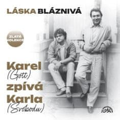 Karel Gott: Láska bláznivá - Karel (Gott) zpívá Karla (Svobodu)