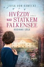 Luisa von Kamecke: Hvězdy nad statkem Falkensee