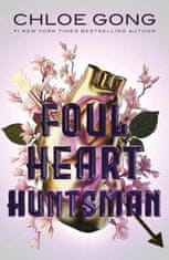 Chloe Gong: Foul Heart Huntsman