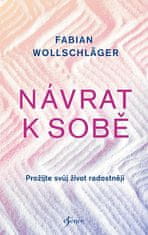 Fabian Wollschläger: Návrat k sobě