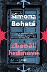 Simona Bohatá: Zbabělí hrdinové