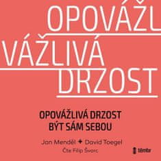 Jan Mendel: Opovážlivá drzost být sám sebou