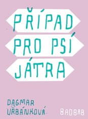 Dagmar Urbánková: Případ pro psí játra