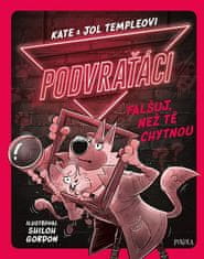 Kate Temple: Podvraťáci Falšuj, než tě chytnou