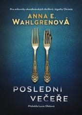 Anna E. Wahlgrenová: Poslední večeře