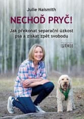 Julie Naismith: Nechoď pryč!