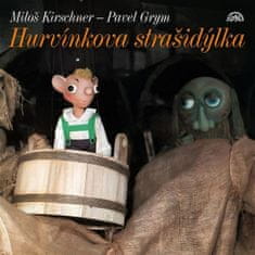 Pavel Grym;Miloš Kirschner: Hurvínkova strašidýlka