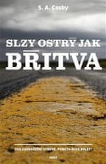 S. A. Cosby: Slzy ostrý jak břitva