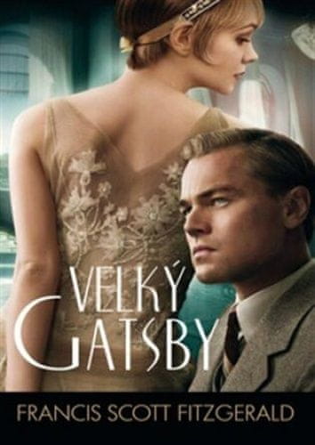 Francis Scott Fitzgerald: Velký Gatsby