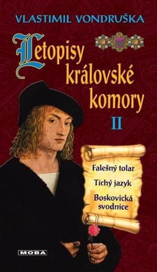 Vlastimil Vondruška: Letopisy královské komory II.