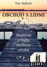 Tim Ballard: Skutečné příběhy záchrany otroků