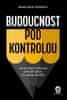 Brian Johnson Barker: Budoucnost pod kontrolou